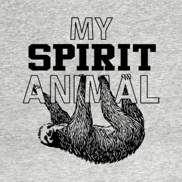 Awesome My Spirit Animal Sloth animal by peskybeater